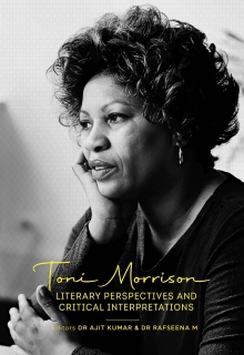 Toni Morrison: Literary Perspectives and Critical Interpretations