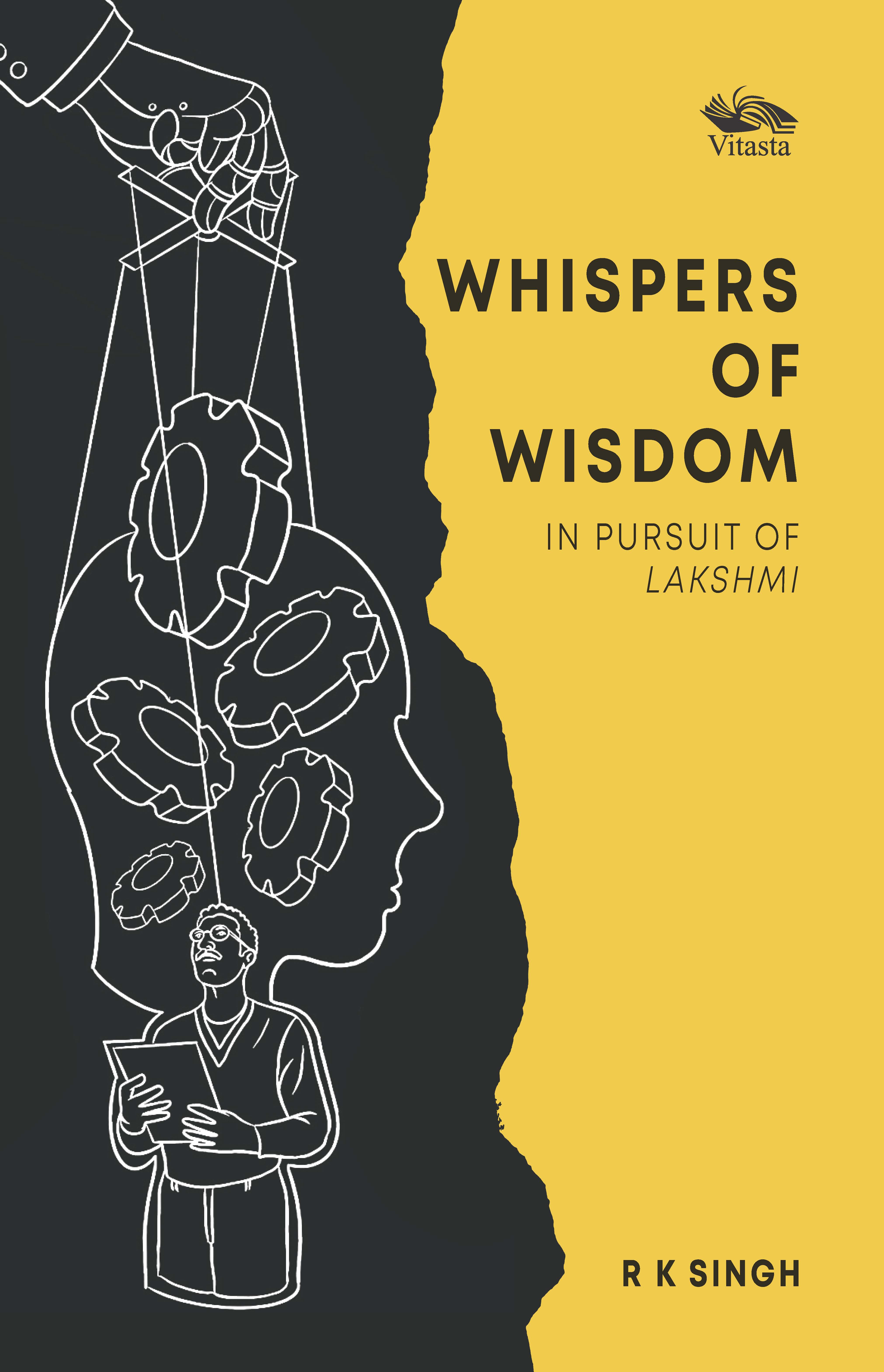 Whispers Of Wisdom: In Pursuit of Lakshmi