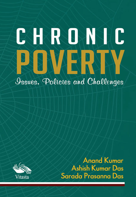 Chronic Poverty In India Issues, Policies and Challenges