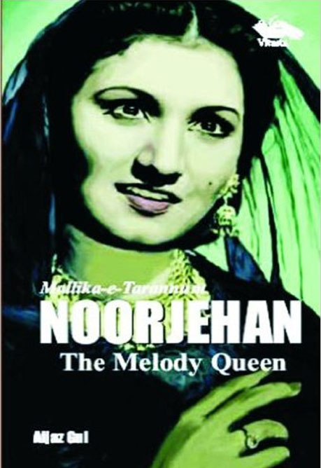 Mallika-e-Tarannum NOORJEHAN The Melody Queen