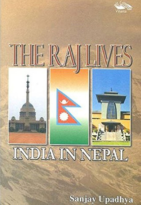 The Raj Lives INDIAN NEPAL