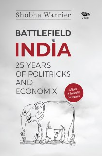 Battlefield India 25 Years of Politricks and Economix