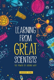 Learning from Great Scientists: The Power of Asking Why