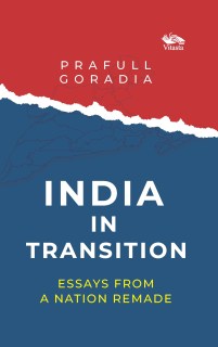 India in Transition: Essays from a Nation Remade