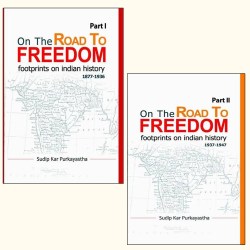 ON THE ROAD TO FREEDOM: FOOTPRINTS ON INDIAN HISTORY