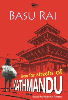 Basu Rai From The Streets of Kathmandu