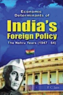 Economic Determinants of India's Foreign Policy: The Nehru Years (1947-64)