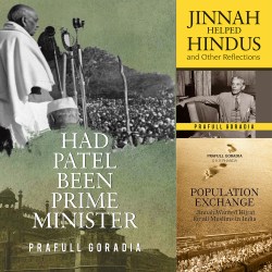 POPULATION EXCHANGE, JINNAH HELPED HINDUS AND OTHER REFLECTIONS AND HAD PATEL BEEN PRIME MINISTER