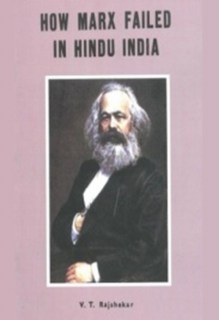 How Marx Failed In Hindu India