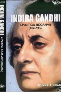 Indira Gandhi A Political Biography