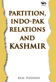 Partition, Indo-Pak Relations and Kashmir